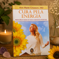 LIBRO CURA PELA ENERGIA – PRINCÍPIOS BÁSICOS DOS CUIDADOS PESSOAIS