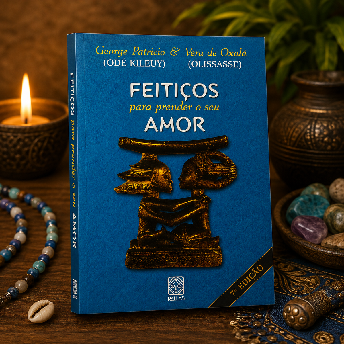 LIBRO FEITIÇOS PARA PRENDER O SEU AMOR – GEORGE PATRICIO & VERA DE OXALÁ