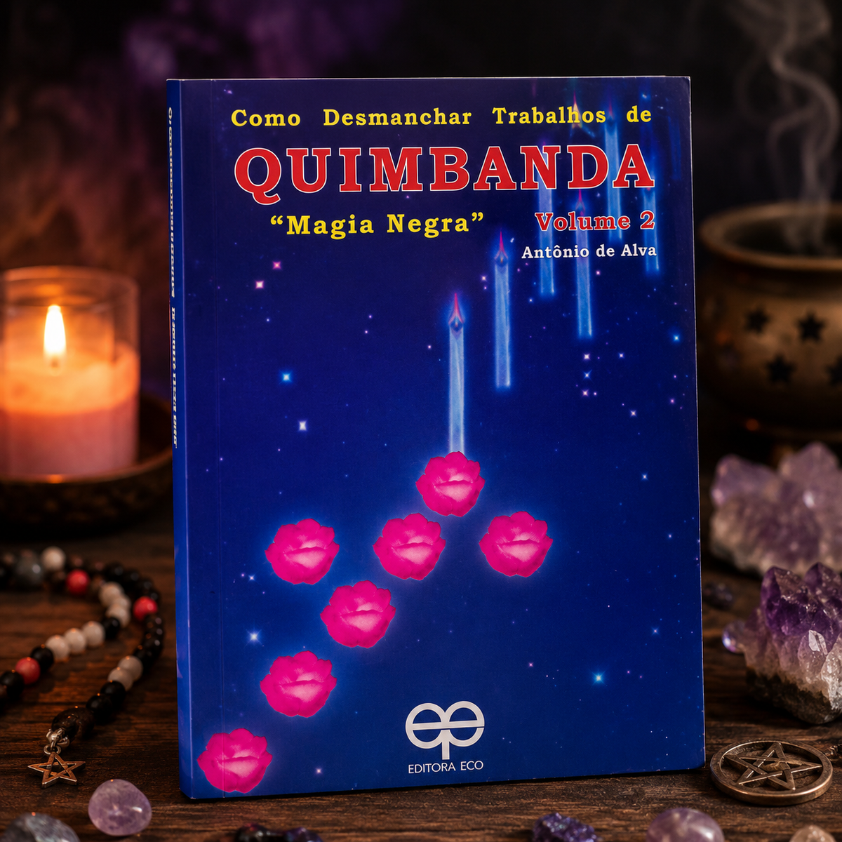 LIBRO CÓMO DESMANCHAR TRABAJOS DE QUIMBANDA – "MAGIA NEGRA" – VOLUMEN 2